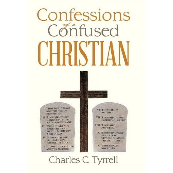 Confessions of a Confused Christian (Hardcover)