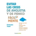 thumbnail image 1 of EVITAR LAS CRISIS DE ANGUSTIA Y DE PANICO TERAPIAS VERDES CHRISTOPHE TISSIER, 1 of 2