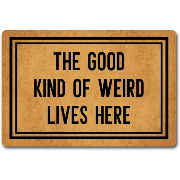 The Good Kind Of Weird Lives Here Mats for Front Door Entry Front Porch Doormat Non-Slip Carpet Rugs Floor Mat Decorative for Home Bathroom Kitchen Indoor 16x24 Inch