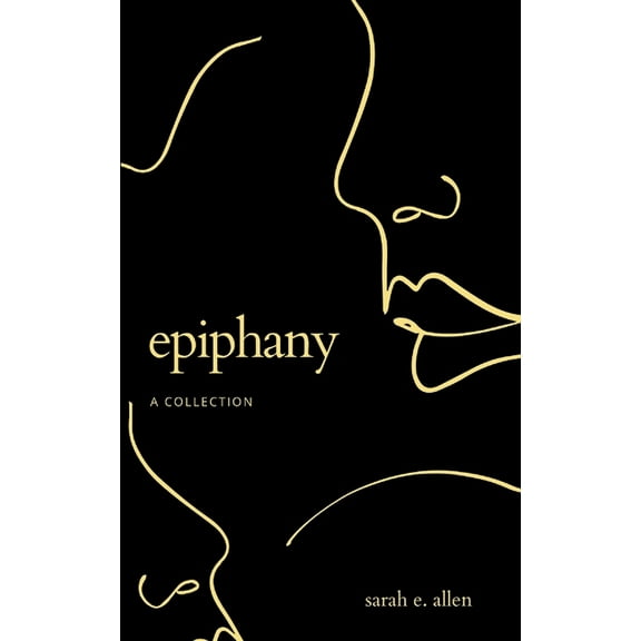 Epiphany a Collection, (Paperback)