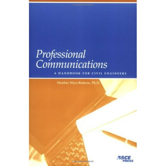 Pre-Owned Professional Communications: A Handbook for Civil Engineers (Paperback) 0784407320 9780784407325