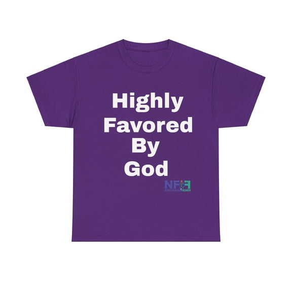 Highly Favored by God (Unisex Shirt)
