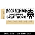 thumbnail image 2 of Boop Beep Bop Robot Speak For Great Work Teacher Student School Self-Inking Rubber Stamp Ink Stamper - Yellow Ink - Large 2-3/4 Inch, 2 of 7