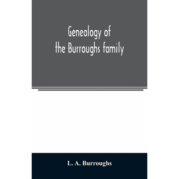 Genealogy of the Burroughs family, (Paperback)