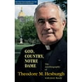 thumbnail image 1 of Dieu, Pays, Notre Dame: l'Autobiographie de Theodore M. Hesburgh, 1 of 3