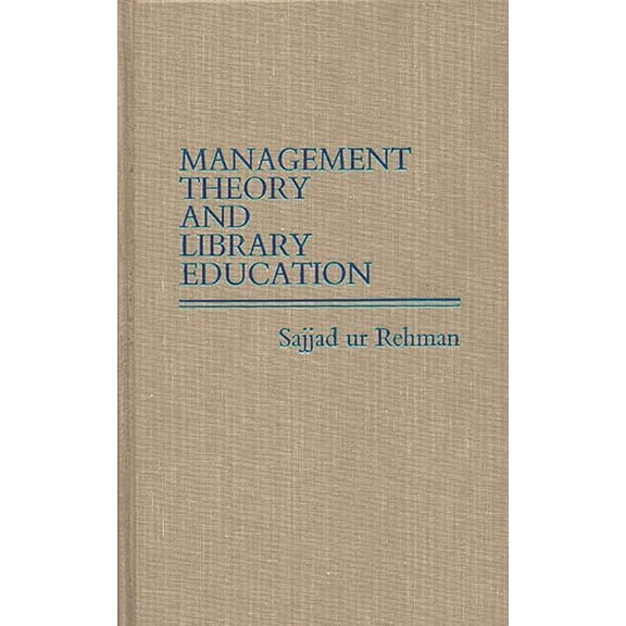 New Directions in Information Management Management Theory and Library Education., (Hardcover)