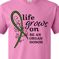thumbnail image 4 of Inktastic Life Grows On- be an Organ Donor T-Shirt, 4 of 5