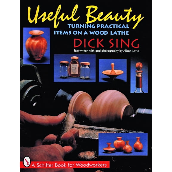 Pre-Owned Useful Beauty: Turning Practical Items on a Wood Lathe (Paperback) 0887408516 9780887408519