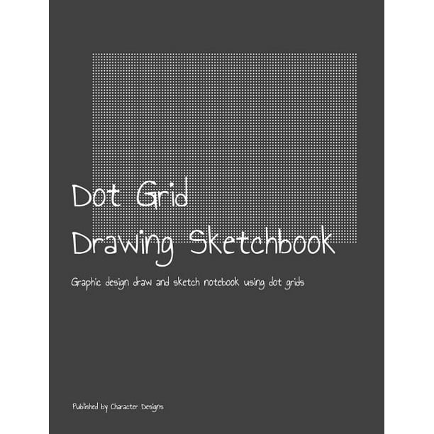 Dot Grid Drawing Sketchbook Graphic design (Paperback)