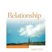 Relationship Parenting (Paperback)