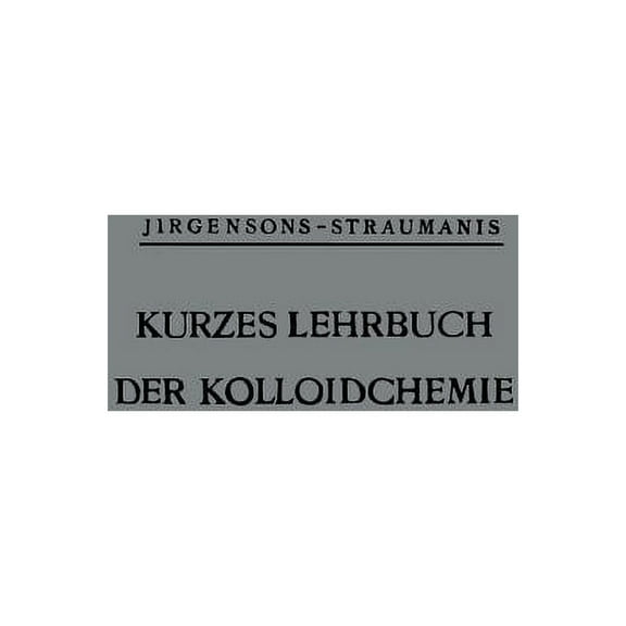 Kurzes Lehrbuch Der Kolloidchemie, (Paperback)