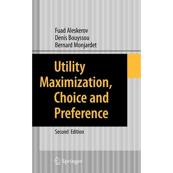 Utility Maximization, Choice and Preference, (Hardcover)