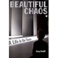 thumbnail image 2 of Beautiful Chaos: A Life in the Theater, (Paperback), 2 of 2