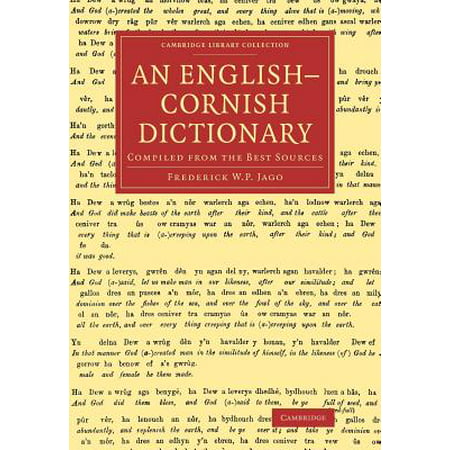 An English Cornish Dictionary : Compiled from the Best (Best English To English Dictionary App)