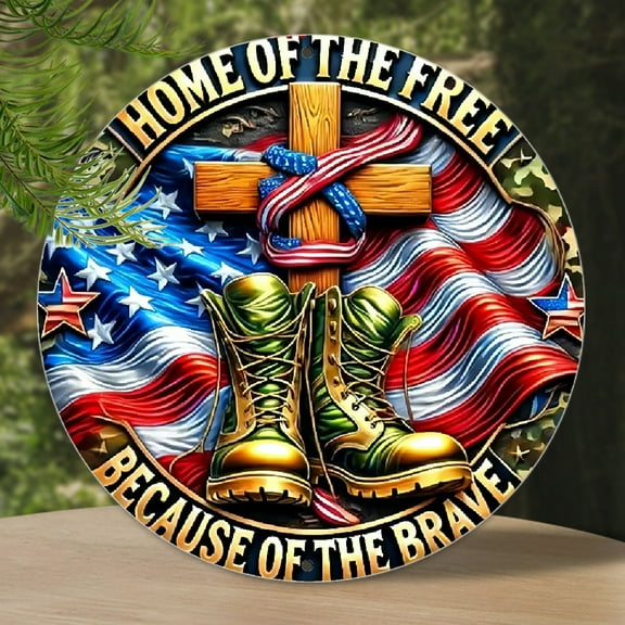 1pc Vintage Round Metal Sign - 8x8 Patriotic Memorial DayIndependence Day Wall Art with American Flag, Crossed Boots & Home of the Free BECAUSE OF THE BRAVE Text, Rustic Retro Americana Decor