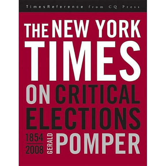 Timesreference from CQ Press The New York Times on Critical Elections, (Hardcover)