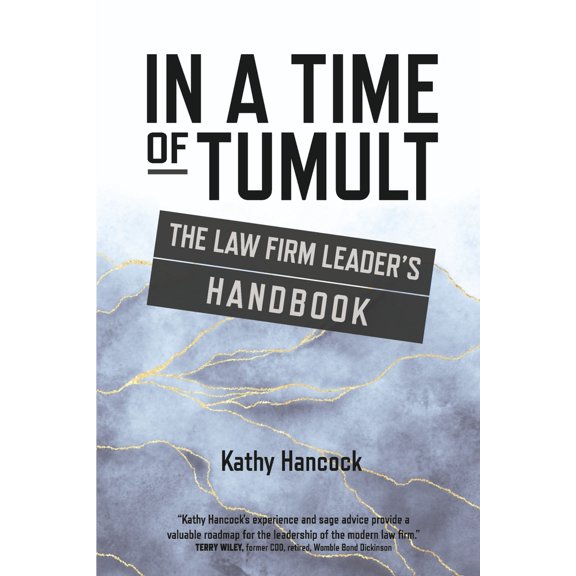 Pre-Owned In a Time of Tumult: The Law Firm Leader's Handbook (Paperback) 1667843176 9781667843179