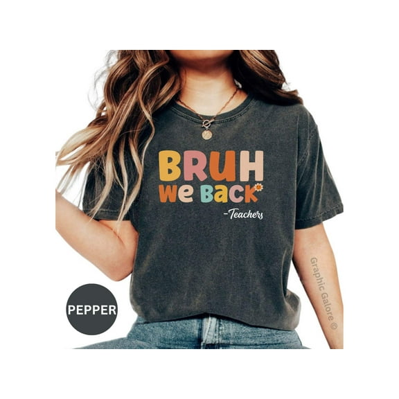 Bruh We Back Shirt, Bruh We Back Teacher, Bruh Teacher Shirt, Bruh We Back, Bestie Teacher Gifts, We Backteacher, Academic Year Shirt