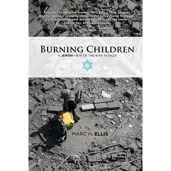 Burning Children: A Jewish View of the War in Gaza (Paperback)