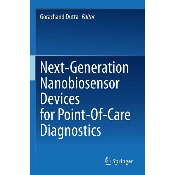 Next-Generation Nanobiosensor Devices for Point-Of-Care Diagnostics, (Paperback)