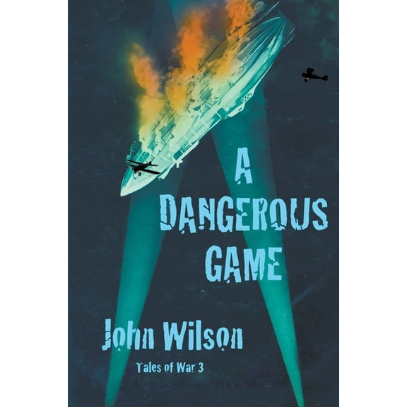 Tales of War A Dangerous Game, Book 3, (Paperback)