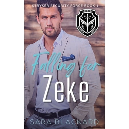 Pre-Owned Falling for Zeke: A Sweet Romantic Suspense (1) (Stryker Security Force) Paperback
