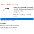 thumbnail image 2 of Ignition Coil Connector Kit - Compatible with 2003 - 2005 Mercedes-Benz ML350 2004, 2 of 2