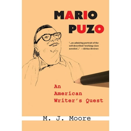 Mario Puzo : An American Writer's Quest