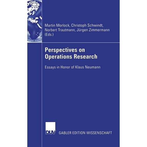 Perspectives on Operations Research: Essays in Honor of Klaus Neumann, (Hardcover)
