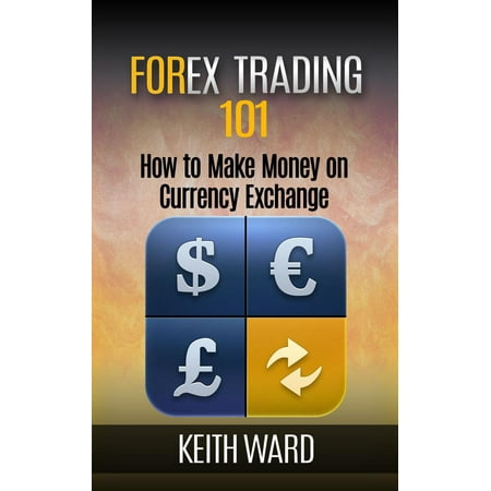 Forex Trading 101: How To Make Money On Currency Exchange - (Best Currency Exchange App)
