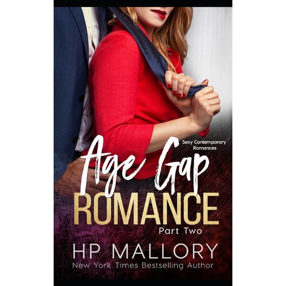 Age Gap Romance, Part Two: A Professor Student Steamy Romance (Paperback)