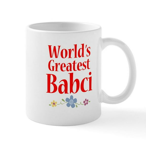 CafePress - World's Greatest Babci Mug - 11 oz Ceramic Mug - Novelty Coffee Tea Cup