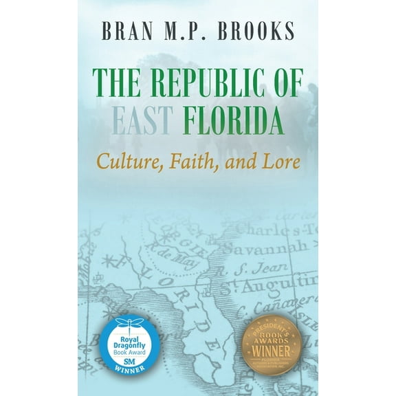 The Republic of East Florida (Hardcover)