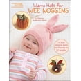 thumbnail image 1 of Pre-Owned Warm Hats for Wee Noggins (Unknown Binding) 1609002156 9781609002152, 1 of 1
