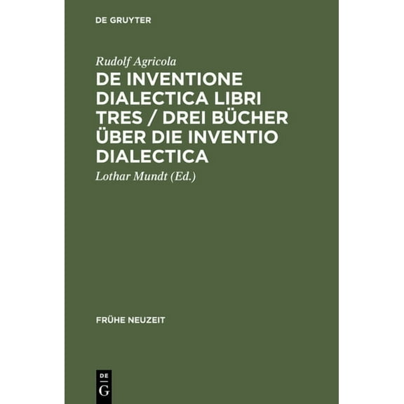 Frühe Neuzeit De inventione dialectica libri tres / Drei Bücher über die Inventio dialectica, Book 11, (Hardcover)