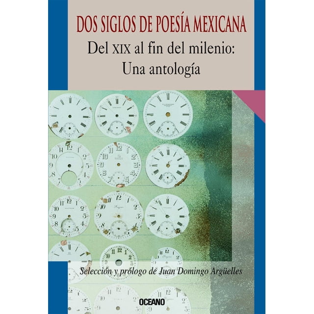 Dos siglos de poesía mexicana