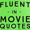 thumbnail image 3 of CafePress - Fluent In Movie Quotes Men's Value T Shirt - Light T-Shirt - CP, 3 of 4