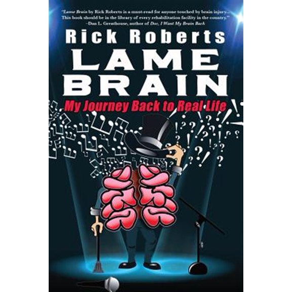 Pre-Owned Lame Brain: My Journey Back to Real Life