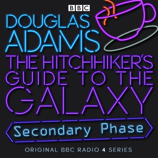 Hitchhiker's Guide (radio plays) The Hitchhiker's Guide To The Galaxy Secondary Phase (CD