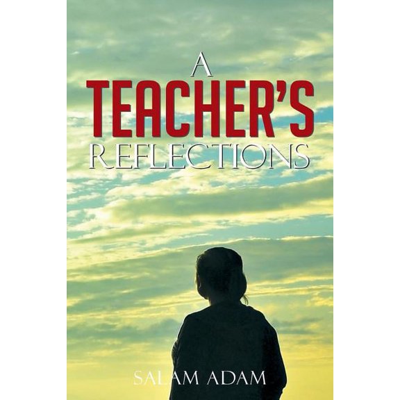 A Teacher's Reflections (Paperback)