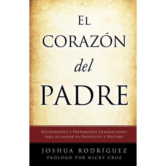 El Coraz N del Padre, (Paperback)