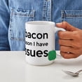 thumbnail image 4 of CafePress - Turkey Bacon And Trust Issues Humor Large Mug - 15 oz Ceramic Large White Novelty Mug, 4 of 6
