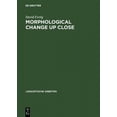 thumbnail image 2 of Morphological Change Up Close (Linguistische Arbeiten), 2 of 2
