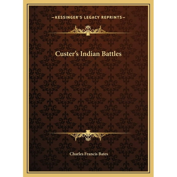 Custer's Indian Battles (Hardcover)