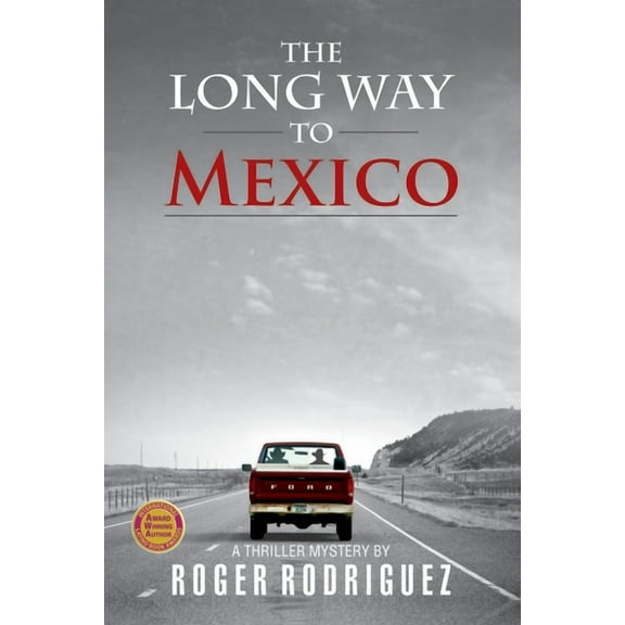 The Long Way to Mexico, (Paperback)