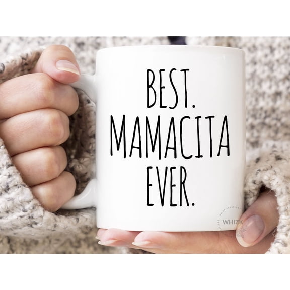 Mamacita Gift For Mamacita Mug, Best Mamacita Ever, Spanish Mom Mothers Day Gift, Funny Hot Mama Birthday Gift, Momma Coffee, Ceramic Mug 15Oz