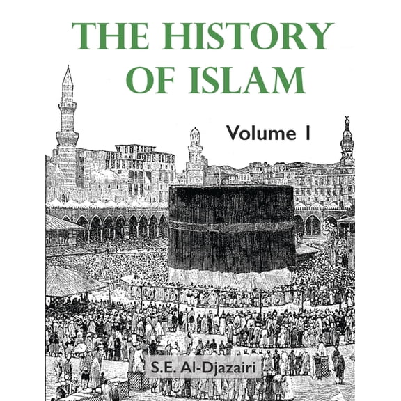 History of Islam The History of Islam, Volume 1, Book 1, (Paperback)