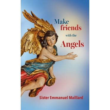 Make friends with the Angels, (Paperback)