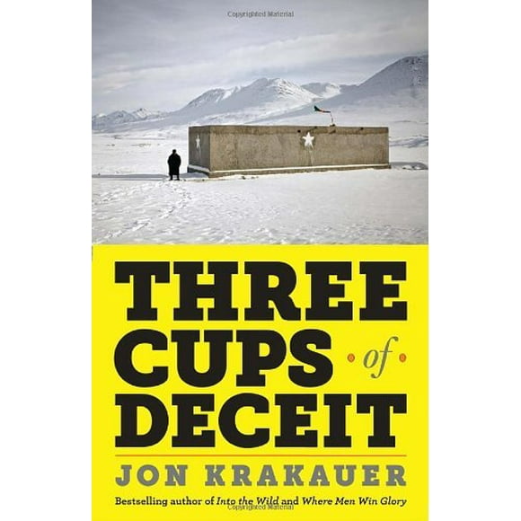 Three Cups of Deceit : How Greg Mortenson, Humanitarian Hero, Lost His Way 9780307948762 Used / Pre-owned