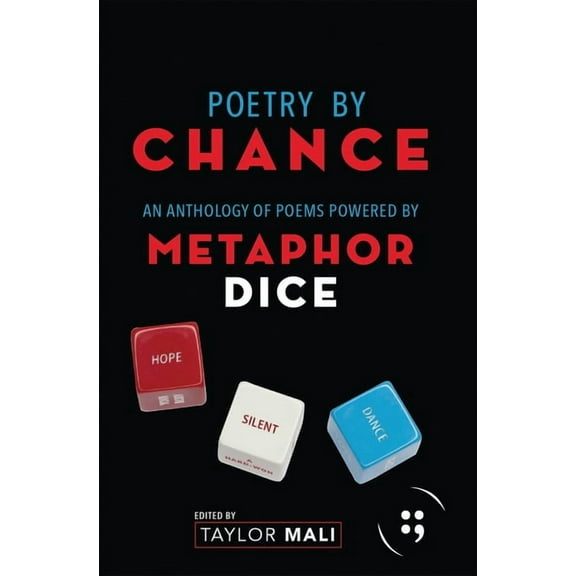 Button Poetry Poetry by Chance: An Anthology of Poems Powered by Metaphor Dice, (Paperback)